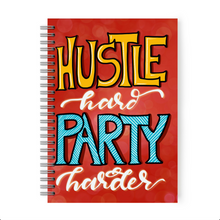 Load image into Gallery viewer, Hustle &amp; Party - Notebook
