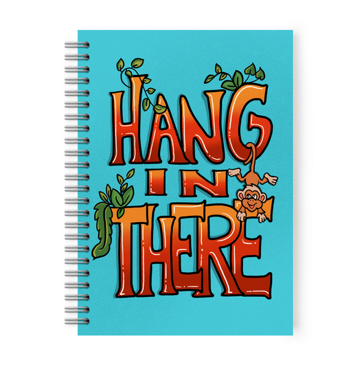 Hang in There - Notebook